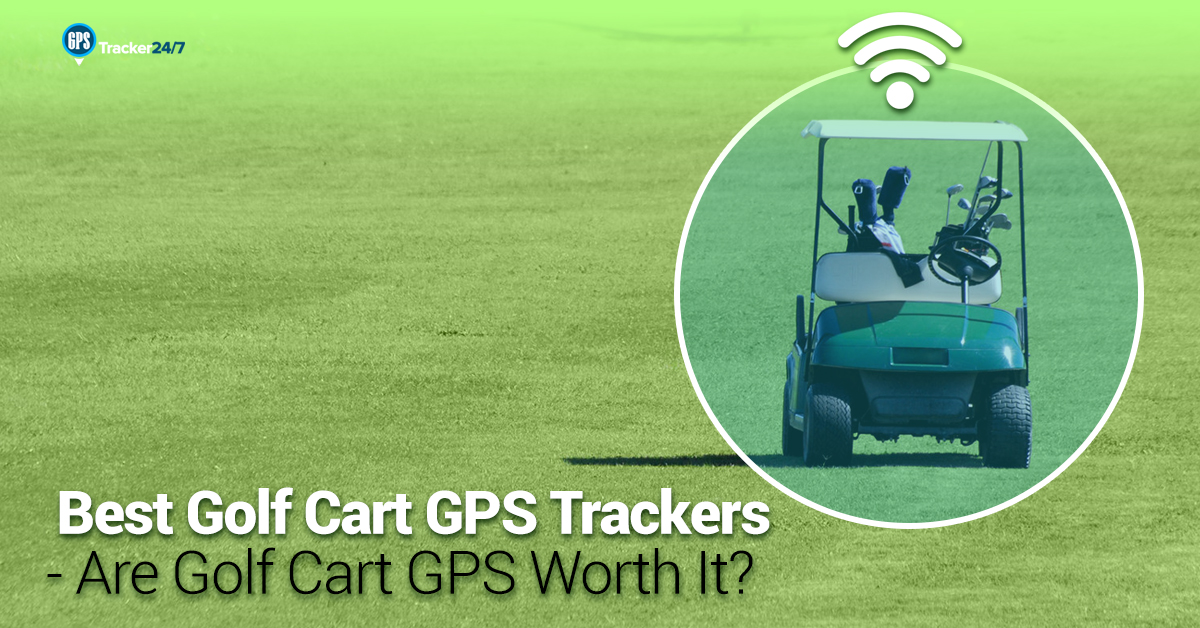 Best Golf Cart GPS Trackers